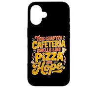 THIS CHAPTER CAFETERIA SMELLS LIKE PIZZA AND HOPE Case for iPhone 16