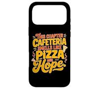 THIS CHAPTER CAFETERIA SMELLS LIKE PIZZA AND HOPE Case for iPhone 17 Pro Max