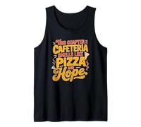 This Chapter Cafeteria Smells Like Pizza and Hope Tank Top