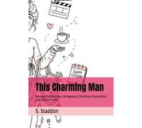 This Charming Man: Because Sometimes Life Needs a Little More Drama (and Less School Runs)