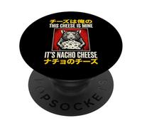 This Cheese Is Mine It's Nacho Cheese PopSockets Adhesive PopGrip