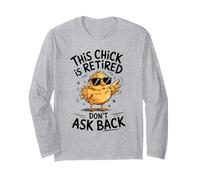 This Chick is Retired Don´s Ask Back Retirement Long Sleeve T-Shirt