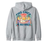This Chick is retired Women Retirement Zip Hoodie