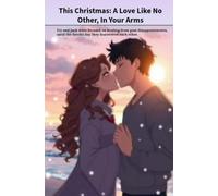 This Christmas: A Love Like No Other, In Your Arms