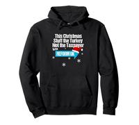 This Christmas Stuff the Turkey Not the Taxpayer - Reform UK Pullover Hoodie
