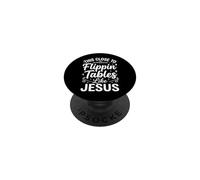 This Close To Flippin' Tables Like Jesus PopSockets Adhesive PopGrip