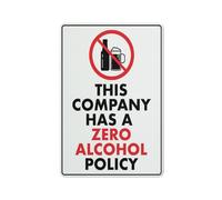 This Company Has A Zero Alcohol Policy Sign Safe Sign, Signs Outdoor, 12 X 8 In, Sign For Home, Business, Driveway Alert