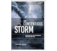 This Contentious Storm: An Ecocritical and Performance History of King Lear (Environmental Cultures)