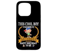 This Cool Boy Was Born In December Funny Dec Birthday Kid Case for iPhone 15 Pro