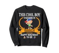 This Cool Boy Was Born In March Funny Mar Birthday Kid Bro Sweatshirt
