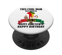 This Cool Man Was Born In June Juneteenth Dad Papa Pop Uncle PopSockets Adhesive PopGrip