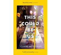 This Could Be Us: An extraordinarily moving story from a bestselling author