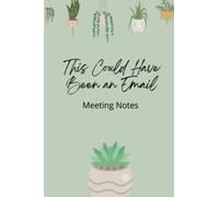This Could Have Been an Email Meeting Notes Journal with Cute Succulent Design