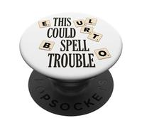 This Could Spell Trouble Funny Word Board Game PopSockets Adhesive PopGrip