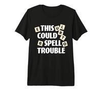 This Could Spell Trouble Funny Word Board Game Premium T-Shirt
