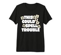 This Could Spell Trouble Funny Word Board Game Premium T-Shirt