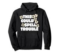 This Could Spell Trouble Funny Word Board Game Pullover Hoodie