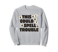 This Could Spell Trouble Funny Word Board Game Sweatshirt