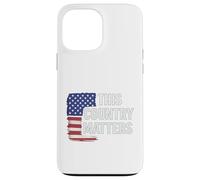 This Country Matters Patriotic American Flag Art Case for iPhone 13 Pro Max