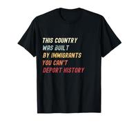 This Country was Built by Immigrants Make America Great T-Shirt