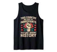 This Country was Built by Immigrants Make America Great Tank Top