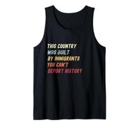 This Country was Built by Immigrants Make America Great Tank Top