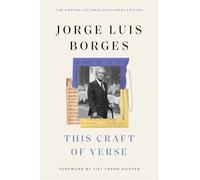 This Craft of Verse (The Charles Eliot Norton Lectures)