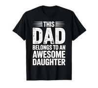This Dad Belongs to an Awesome Daughter Fathers Day T-Shirt