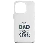 This Dad Finds Joy In Gardening Humor Saying Case for iPhone 13 Pro