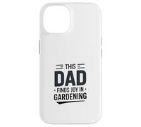 This Dad Finds Joy In Gardening Humor Saying Case for iPhone 14