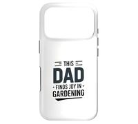 This Dad Finds Joy In Gardening Humor Saying Case for iPhone 17 Pro