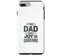 This Dad Finds Joy In Gardening Humor Saying Case for iPhone 7 Plus/8 Plus