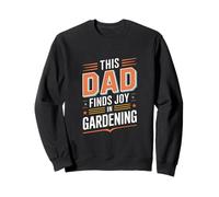 This Dad Finds Joy In Gardening Lawn Care Father Hobby Sweatshirt