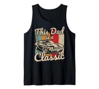 This Dad is A Classic Car Fanatic Driving Motor Birthday Tank Top