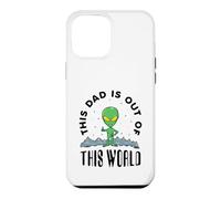 This Dad Is Out of This World Alien Lover Father's Day Case for iPhone 12 Pro Max
