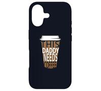 This Daddy Needs Coffee Funny Coffee Life Humor Design Case for iPhone 17