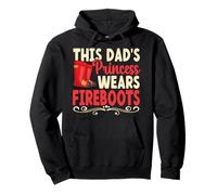 This Dad's Princess Wears Fireboots Firefighting Firefighter Pullover Hoodie