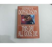 This Day All Gods Die: The Gap into Ruin (Gap Cycle)
