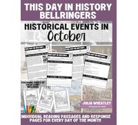 This Day in History: Daily Bell Ringers and Engaging Historical Activities for Middle and High School Social Studies - U.S. History, World History, ... Critical Thinking Warm-Ups:: October Edition