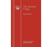 This Desirable Cottage: A Farce in One Act (French's Acting Edition)