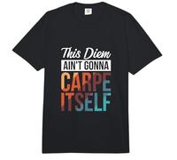 This Diem Ain't Gonna Carpe Itself Comfort Colors Adult Heavyweight T-Shirt