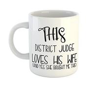 This District Judge Loves His Wife Yes She Bought Me This Mug