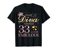 This Diva Makes 33 Look Fabulous 33rd Birthday Queen B-day T-Shirt