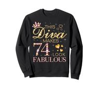 This Diva Makes 74 Look Fabulous 74th Birthday Queen B-day Sweatshirt