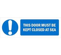 This door must be kept closed at sea, safety sign - 3mm Aluminium sign (300mm x 100mm)