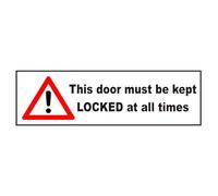 This Door Must be Kept LOCKED at all Times - Self adhesive backed stickers - Ideal for your Front Door. 150mm x 50mm (4)