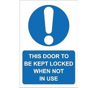 This door to be kept locked when not in use - 1mm flexible Plastic sign (400mm x 300mm)