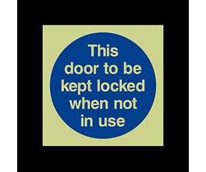 This door to be kept locked when not in use Photoluminescent Plastic Sign - Fire Escape, Keep Locked, Closed, Stairs, Clear, Automatic