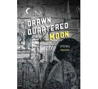 This Drawn & Quartered Moon