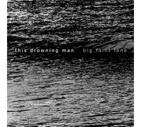 This Drowning Man - Big Faint Lane